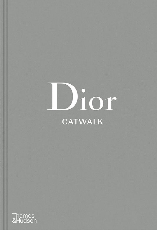 Dior: Catwalk : the Complete Collections 