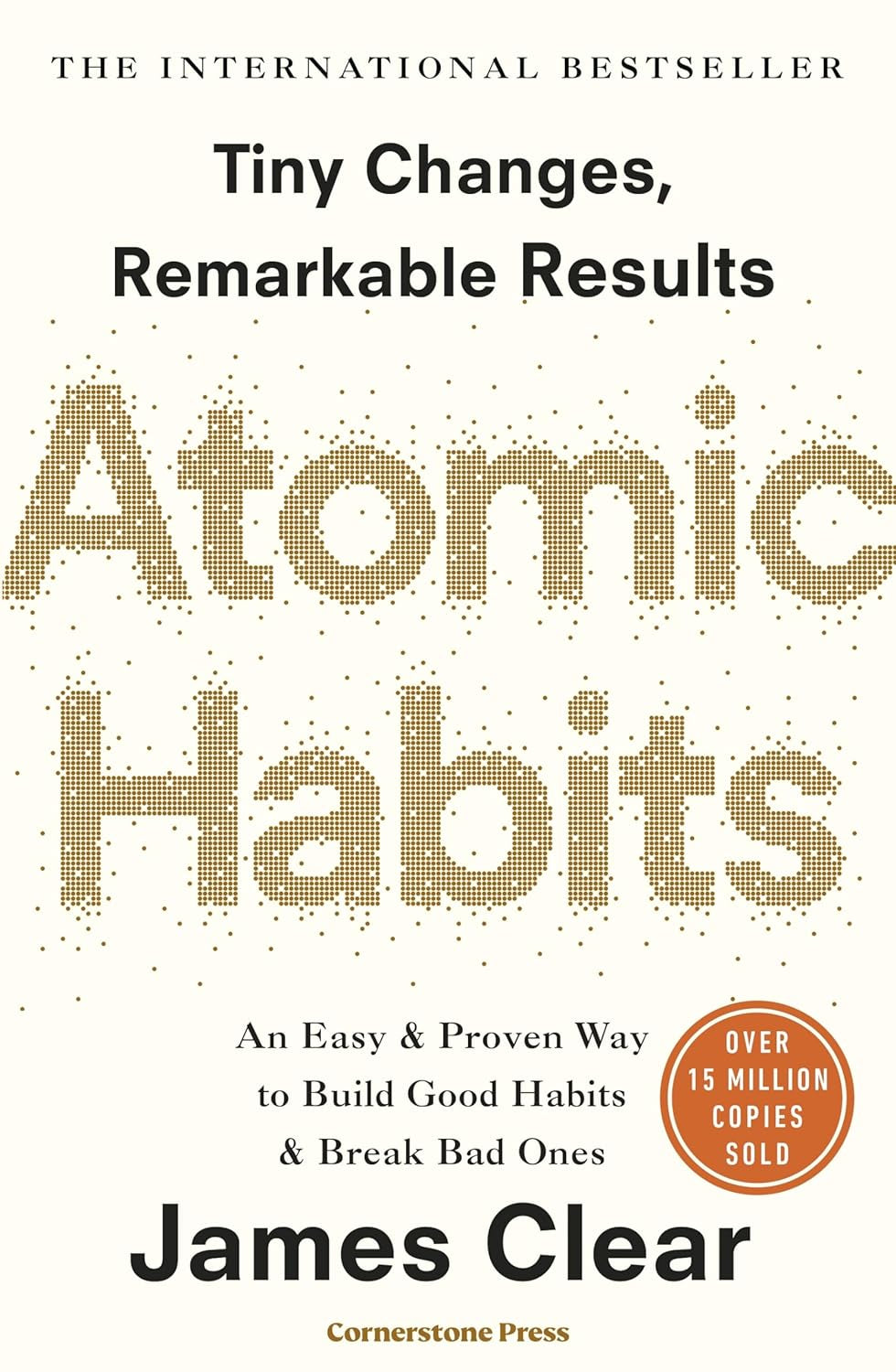 Atomic Habits: the Life-Changing Million-Copy #1 Bestseller